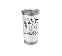 Save Water Drink Wine Funny Alcohol Stainless Steel Insulated Tumbler