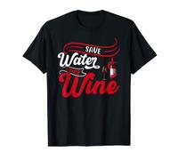 Save water Drink Wine T-Shirt