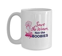 Save Women Not Boobies Breast Cancer Awareness Mug with Handle Tea Cup Cute Ceramic Drinkware for Office Hot Chocolate Everyday Use 330Ml