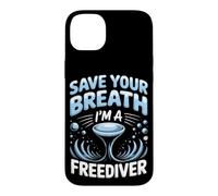 Save Your Breath I'm a Freediver Scuba Diving Case for iPhone 14 Plus