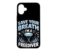 Save Your Breath I'm a Freediver Scuba Diving Case for iPhone 16 Plus