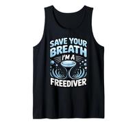 Save Your Breath I'm a Freediver Scuba Diving Tank Top