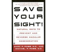 Save Your Sight: Natural Ways to Prevent and Reverse