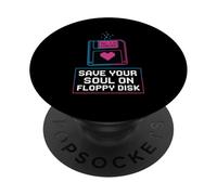 Save Your Soul On Floppy Disk Ver 1.0 Forever PopSockets Adhesive PopGrip