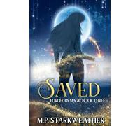 Saved: 3 (Forged by Magic)