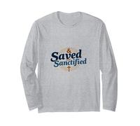 Saved and Sanctified: Inspirational Christian Faith Gift Long Sleeve T-Shirt, Adult Unisex, Heather Grey, XL