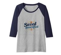 Saved and Sanctified: Inspirational Christian Faith Gift Raglan Baseball Tee, Women, Navy/Athletic Heather, L