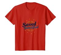 Saved and Sanctified: Inspirational Christian Faith Gift T-Shirt, Kids, Red, 4 Years