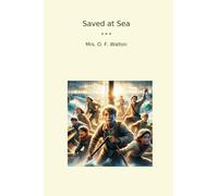 Saved at Sea (Classic Books)