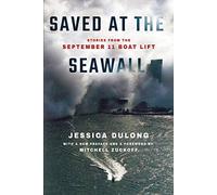 Saved at the Seawall: Stories from the September 11 Boat Lift