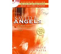 Saved by Angels Expanded Edition: To Share How God Talks to Everyday People