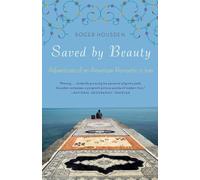 Saved by Beauty: Adventures of an American Romantic in Iran