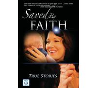 Saved By Faith [DVD] [Region 1] [US Import] [NTSC]