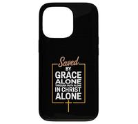 Saved By Grace Alone Christian Theology Case for iPhone 13 Pro