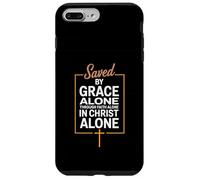 Saved By Grace Alone Christian Theology Case for iPhone 7 Plus/8 Plus
