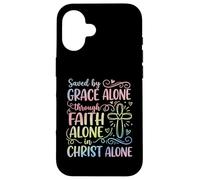 Saved by Grace Alone Solas for Christian Women Case for iPhone 16
