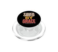 Saved By Grace Ephesians 2:8 Christian Bible Verse PopSockets PopGrip for MagSafe