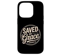 Saved By Grace Ephesians 2 8 Christian Scripture Bible Case for iPhone 14 Pro