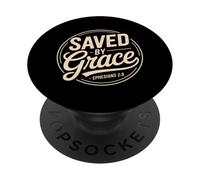 Saved By Grace Ephesians 2 8 Christian Scripture Bible PopSockets Adhesive PopGrip