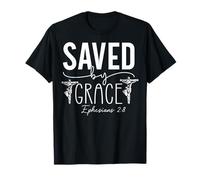 Saved by Grace Ephesians 2:8 Inspirational Message Design T-Shirt