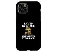 Saved by Grace Saving Lives by Courage Firefighter Case for iPhone 11 Pro