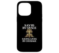 Saved by Grace Saving Lives by Courage Firefighter Case for iPhone 14 Pro Max