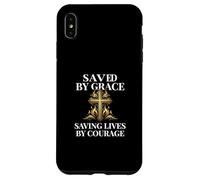 Saved by Grace Saving Lives by Courage Firefighter Case for iPhone XS Max