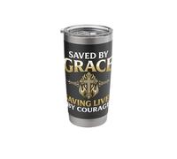 Saved by Grace Saving Lives Courage Christian Fire Stainless Steel Insulated Tumbler