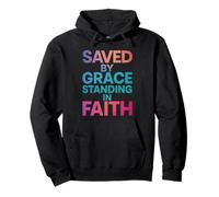 Saved By Grace Standing In Faith Religious Christian Pullover Hoodie