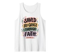Saved By Grace Through Faith Ephesians 2:8 Church Christian Tank Top