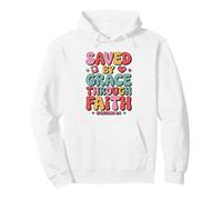 Saved By Grace Through Faith Jesus Is Savior Ephesians 2:8 Pullover Hoodie