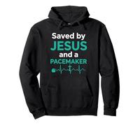 Saved By Jesus And A Pacemaker Cardiac Implant Surgery Pullover Hoodie
