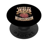 Saved By Jesus And An Amazing Neurosurgeon Tribute PopSockets Adhesive PopGrip