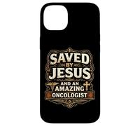 Saved By Jesus And An Amazing Oncologist Doctor Christ Lord Case for iPhone 14 Plus