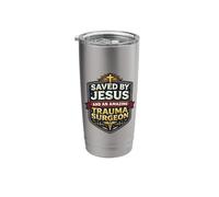 Saved by Jesus and an Amazing Trauma Surgeon Christian MD Stainless Steel Insulated Tumbler