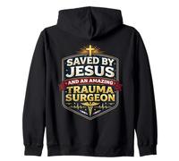 Saved By Jesus And An Amazing Trauma Surgeon Christian MD Zip Hoodie