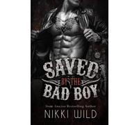 Saved by the Bad Boy (A Devils Dragons Motorcycle Club Romance)