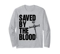 Saved By The Blood Cross of Nails Christ Follower Christian Long Sleeve T-Shirt