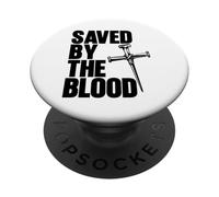 Saved By The Blood Cross of Nails Christ Follower Christian PopSockets Adhesive PopGrip