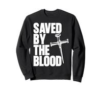Saved By The Blood Cross of Nails Christ Follower Christian Sweatshirt