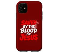 Saved By The Blood Of Jesus Romans 3 25 1 John 2 2 Case for iPhone 11