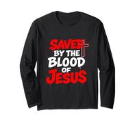 Saved By The Blood Of Jesus Romans 3 25 1 John 2 2 Long Sleeve T-Shirt