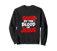 Saved By The Blood Of Jesus Romans 3 25 1 John 2 2 Sweatshirt