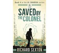 Saved by the Colonel: Book 4 in the Al Sharika series