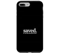 Saved By The One Who Died For Me Christian Backprint Case for iPhone 7 Plus/8 Plus