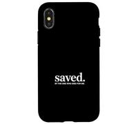 Saved By The One Who Died For Me Christian Backprint Case for iPhone X/XS