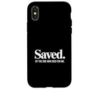 Saved By The One Who Died For Me Christian Backprint Case for iPhone X/XS