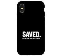 Saved By The One Who Died For Me Christian Backprint Case for iPhone X/XS