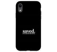 Saved By The One Who Died For Me Christian Backprint Case for iPhone XR
