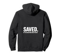 Saved By The One Who Died For Me Christian Backprint Pullover Hoodie